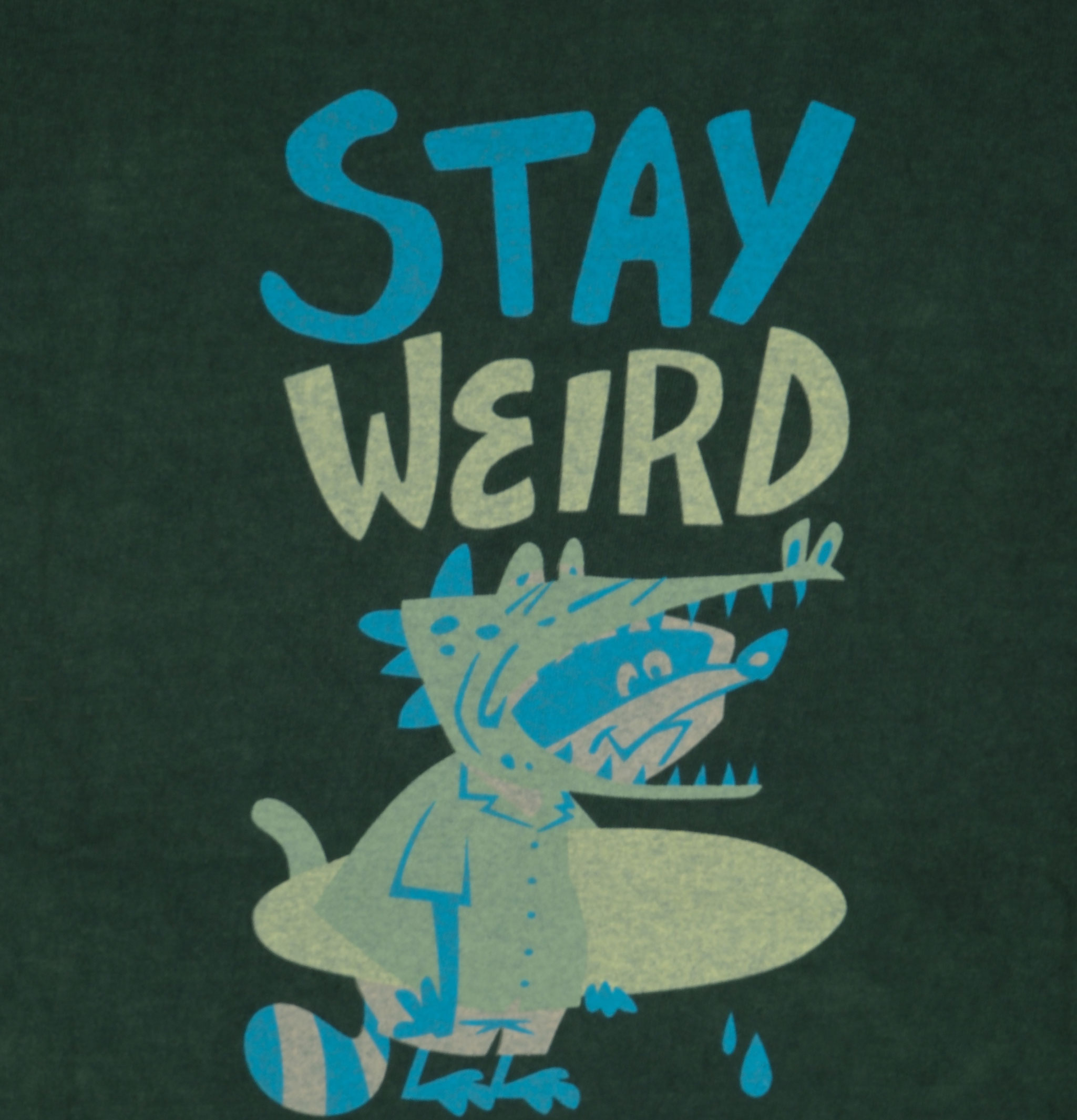 Good On Stay Weird Tee Dark Green